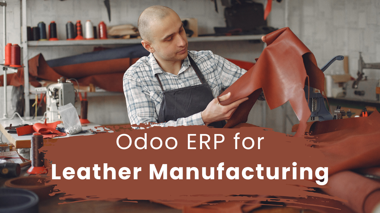 Odoo ERP for Leather Manufacturing